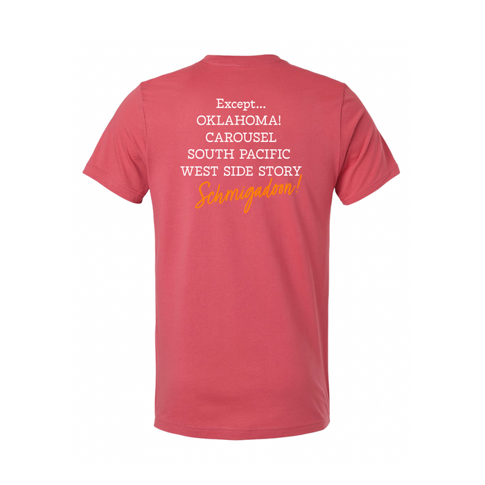 SCHMIGADOON Nobody Gets Killed Tee