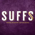 SUFFS Original Broadway Cast Recording CD