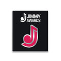THE JIMMY AWARDS Pin